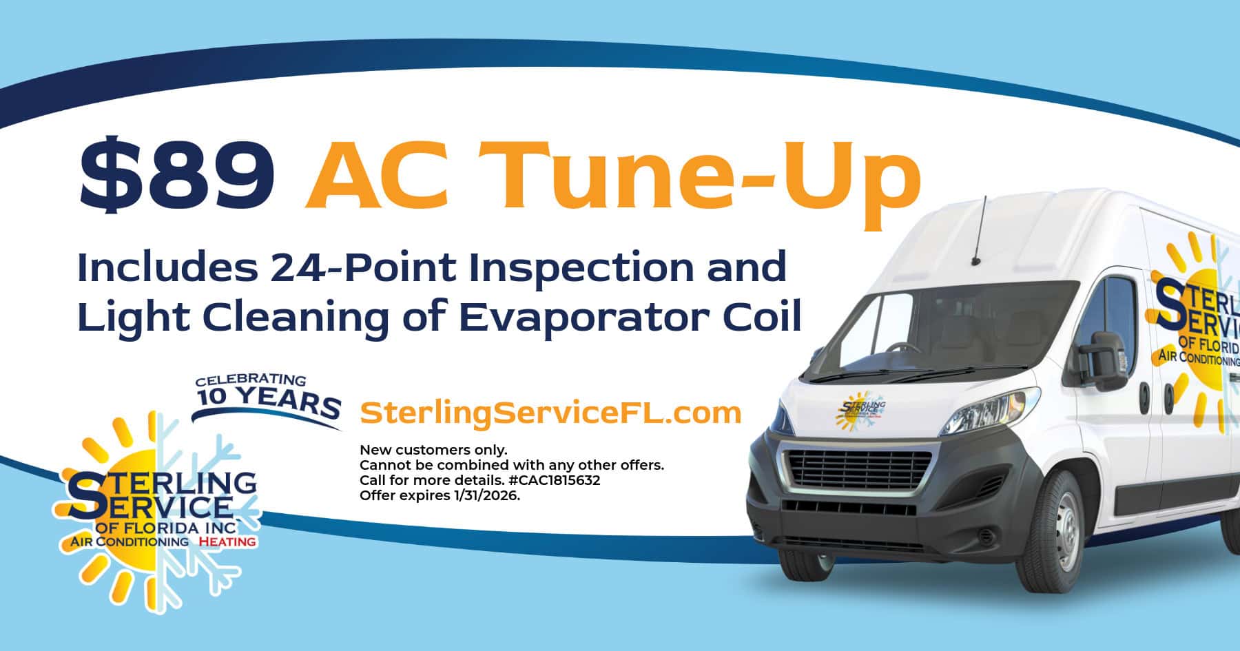$89 AC Tune-Up Coupon Special. Includes a 24-Point Inspection and Light Cleaning of Evaporator Coil.