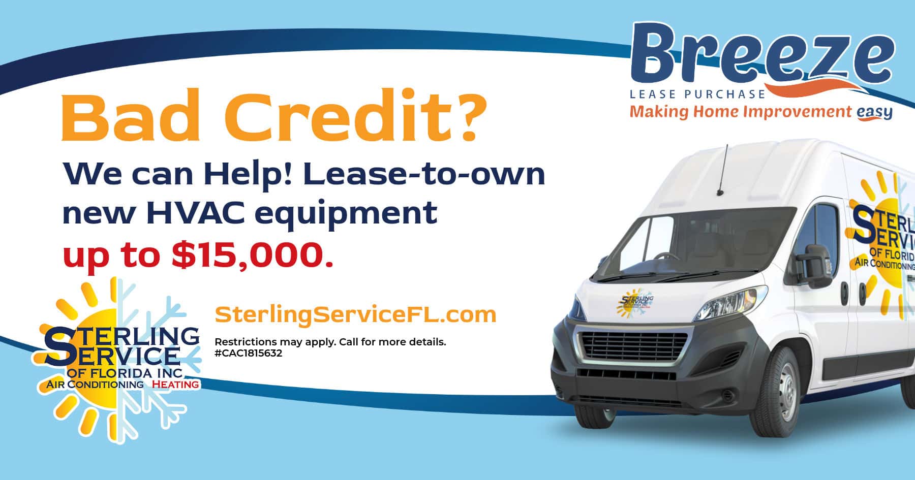 Bad credit? We can help! Lease-to-own new HVAC equipment up to $15,000.